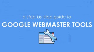 Google Webmaster Tools A StepByStep Guide to Using amp Benefiting From The Google Search Console [upl. by Roderica289]