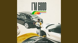 Im Good [upl. by Winton]