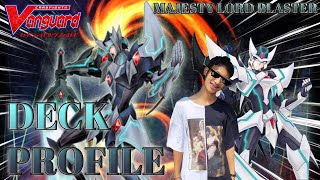 Cardfight Vanguard VStandard  Majesty lord Blaster DeckProfile [upl. by Morel]