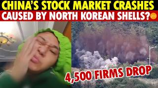 China’s Stock Market Crashes for 4500 Companies Biggest Global DropCaused by North Korean Shells [upl. by Warder816]