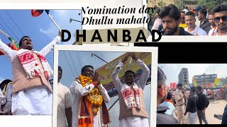 Nomination day MLA nomination Dhullu mahato Dhanbad Baghmara sarath mahato Candidate [upl. by Neyuq]