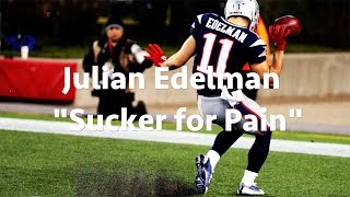 Julian Edelman Highlights  quotSucker for Painquot [upl. by Anisor]