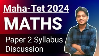 Maths Paper 2 Syllabus Discussion  MahaTet Maths Syllabus 2024  MahaTet Exam 2024 [upl. by Nohsyar]