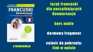 Język francuski dla początkujących  Konwersacje  kurs audio [upl. by Viviene505]