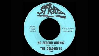 The Deadbeats  No Second Chance [upl. by Grogan]