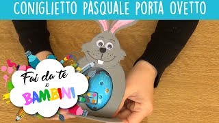 Coniglietto pasquale porta ovetto  Tutorial [upl. by Enilegnave]