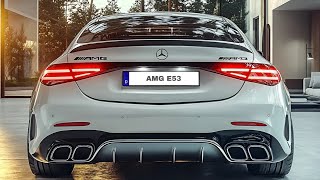 2025 Mercedes AMG E53  Brutal Luxury Midsize Sedan [upl. by Irol]