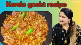 Karela gosht recipe  Karela gosht  Gulmeenay foods [upl. by Schinica]