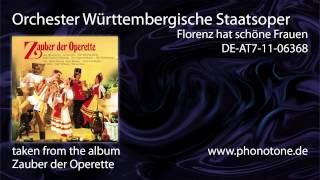 Orchester Württembergische Staatsoper  Florenz hat schöne Frauen [upl. by Airlee250]