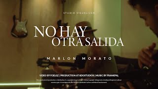 MarlonMorato  No Hay Otra Salida Visualizer [upl. by Lienhard]