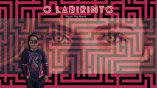 O LABIRINTO [upl. by Tavis]