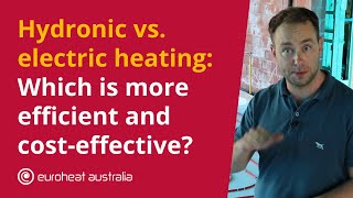 Hydronic vs Electric Heating Which Is More Efficient and CostEffective [upl. by Eita]