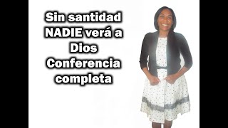 Sin santidad nadie verá a Dios por Nely Helena Acosta Carrillo [upl. by Shien]