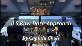 Tutorial A320 ILS Raw Data Approach PLZ use subtitle mode for translation [upl. by Kinch]