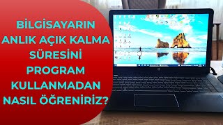 Bilgisayar Kullanım Süresi Nasıl Öğrenilir [upl. by Negeam]