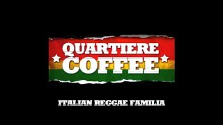 QUARTIERE COFFEE Italian reggae familia fast [upl. by Nethsa304]