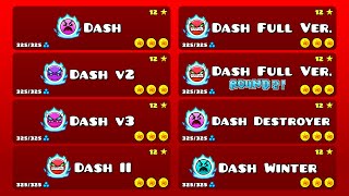 ALL quotDASHquot VERSIONS IN ONE VIDEO Geometry Dash [upl. by Ahsirtal]