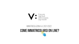 Come immatricolarsi allUniversità Vanvitelli [upl. by Retniw668]