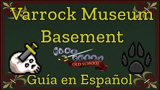 OSRS Varrock Museum Basement MiniQuest Español [upl. by Ayikat]