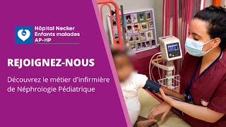 Rejoigneznous  découvrez le métier dinfirmière en Néphrologie pédiatrique [upl. by Onimixam]