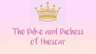 Duke and Duchess of Huescar [upl. by Onitsuj327]