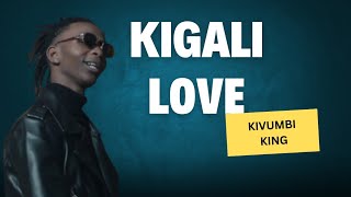 Kivumbi King ft Joe boy  Kigali love official audio AI [upl. by Ikcir]