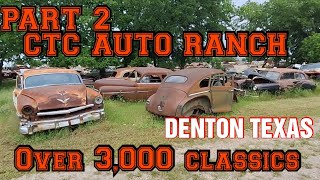 PART 2 CTC AUTO RANCH OVER 3000 CLASSICS junkyard junkcarwilly [upl. by Fuller]