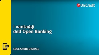 I vantaggi dellOpen Banking  UniCredit [upl. by Ennairda]