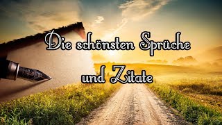 Die schönsten Sprüche und Zitate [upl. by Dougal]