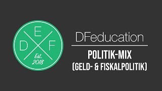 PolitikMix Das Zusammenspiel von Geld amp Fiskalpolitik  DFeducation [upl. by Adas]