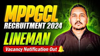 मध्यप्रदेश लाइनमैन बंपर भर्ती 🥳  MPPGCL Recruitment 2024  Full Details [upl. by Ettenrahc]