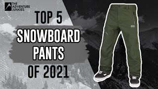 Top 5 Snowboard Pants Of 2021 [upl. by Jereme]