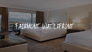 Fairmont Waterfront Review  Vancouver  Canada [upl. by Oicirtap]