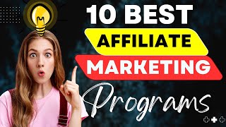 10 Best Affiliate Marketing Programs You Need to Join in 2024 [upl. by Eachern]