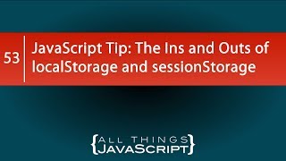 The Ins and Outs of localStorage and sessionStorage [upl. by Oxford426]