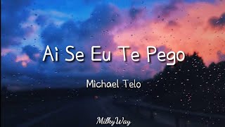 Michael Telo  Ai Se Eu Te Pego  Easy Lyrics Pengucapan Indonesia [upl. by Acenom]