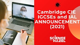 CAMBRIDGE CIE IGCSE amp IAL ANNOUNCEMENT  SCIENCE WITH HAZEL [upl. by Dodd]