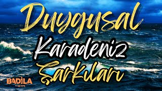 Slow Karadeniz Şarkıları Duygusal Karadeniz Şarkıları [upl. by Screens663]