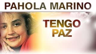 Pahola Marino  Tengo Paz musica [upl. by Assele]