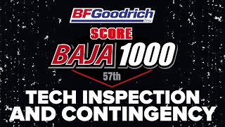 2024 SCORE 57th BAJA 1000 Presented by BF Goodrich Tires  Tech Inspection and Contingency DAY 1 [upl. by Ellened]