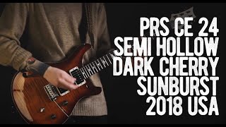 PRS CE 24 Semi Hollow Dark Cherry Sunburst 2018 USA [upl. by Efron]