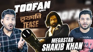 Indian Reaction On Toofan Official Teaser Shakib Khan  Mimi  Chanchal  Nabila Raihan Rafi [upl. by Bobina]