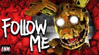 FNAF SONG quotFollow Mequot ANIMATED II [upl. by Kevin]