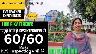 KVS Interview experiences by KV TeachersPart 8Full marks 6060 in KVS interview [upl. by Arikahc]