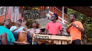 Herencia de Timbiqui  Vengo del Pacifico Video Oficial [upl. by Gati]