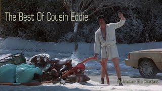 Best Of Cousin Eddie [upl. by Anirehtac]