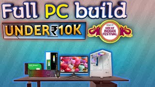 full pc build  under 10k  amazon sale [upl. by Bred]