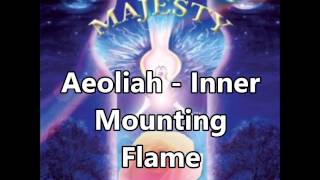 Aeoliah  Inner Mounting Flame [upl. by Ttoille]