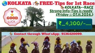 KOLKATA  FREETIPS for 1st Race☀️🌏 Kolkata Race  07112024 WhatsApp 9136420099 Enjoy [upl. by Nycila]