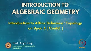 Introduction to Affine Schemes  Topology on Spec A  Contd [upl. by Kciwdahc]